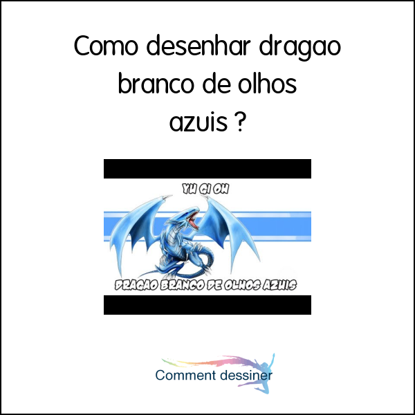 Como desenhar dragão branco de olhos azuis